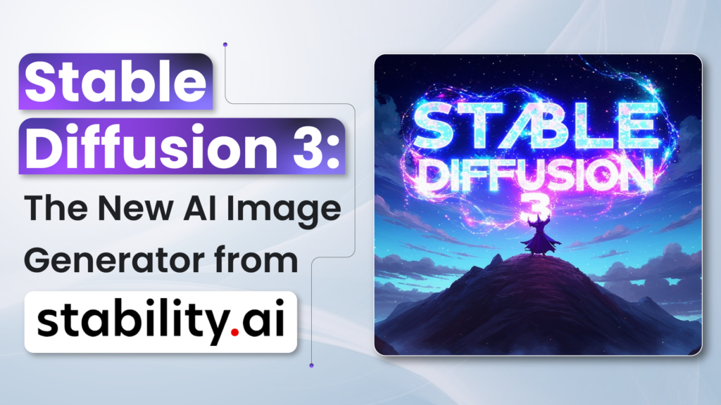 Stability AI’s Stable Diffusion 3